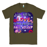 Army Green Why fall in love when you can fall asleep Classic Tee - FaDigitalArtStudio