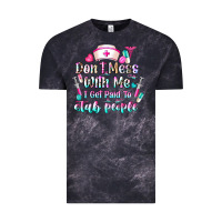 Cloud Black Don't Mess With Me I Get Paid To Stab People Vintage Tee - CowhideDigitalArt