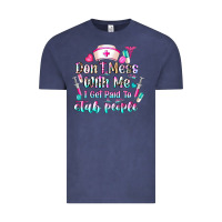 Vintage Denim Don't Mess With Me I Get Paid To Stab People Vintage Tee - CowhideDigitalArt