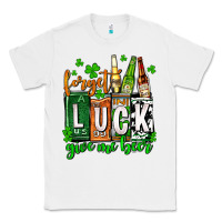 White St. Patrick's Forget luck give me beer Classic Tee - OliviaCreatesArt