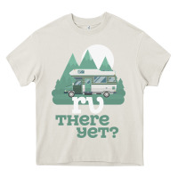 Cream funny camping tee there yet camper rv car Heavy Core Tee - baoMotion