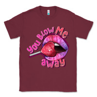 Burgundy You blow me away Valentine's Day Classic Tee - FaDigitalArtStudio