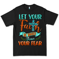 Black Let Your Faith Be Bigger Than Your Fear Premium Tee - BundleAndBundleShop