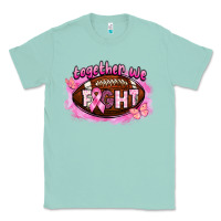 Seafoam together we fight football Classic Tee - BarkalooDesign