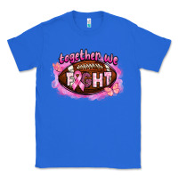 True Royal together we fight football Classic Tee - BarkalooDesign