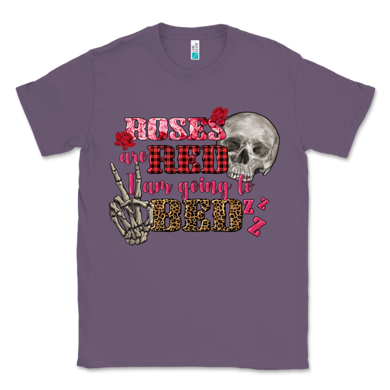 Valentine's Day Roses Are Red I Am Going To Bed Classic Tee by FaDigitalArtStudio | Teevron