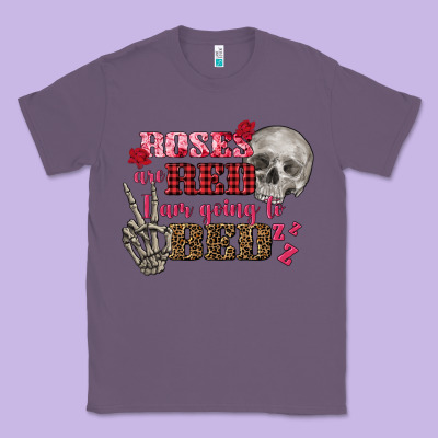 Valentine's Day Roses Are Red I Am Going To Bed Classic Tee Designed By Fadigitalartstudio