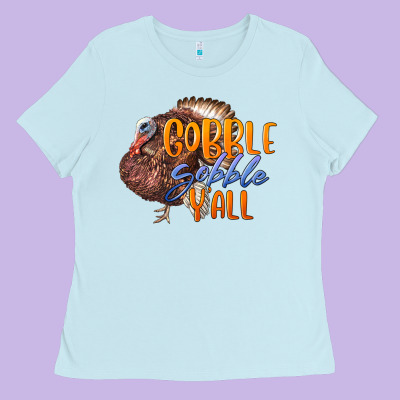 Fall Gobble Gobble Y'all Ladies Tee Designed By Lillyallendesigns