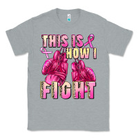 Heather Grey This is how i fight Classic Tee - FaDigitalArtStudio