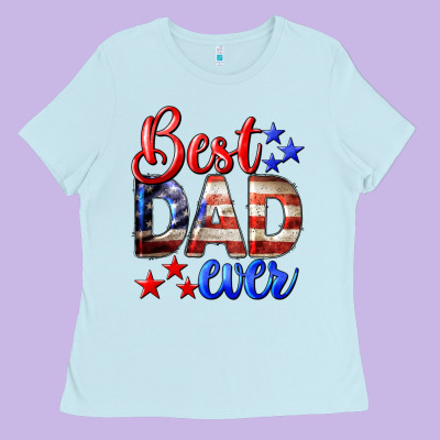 Best Dad Ever 4th Of July Ladies Tee Designed By Lillyallendesigns