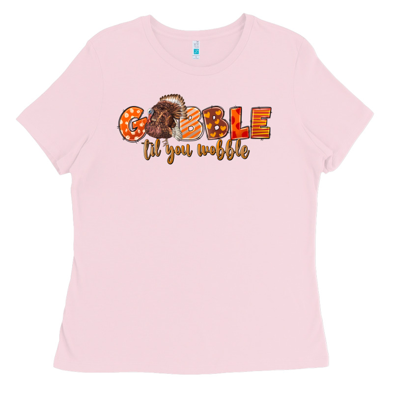 Fall Gobble Gobble Til You Wobble Ladies Tee by LillyAllenDesigns | Teevron