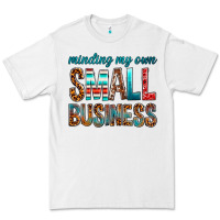 White Minding My Own Small Business Premium Tee - BundleAndBundleShop