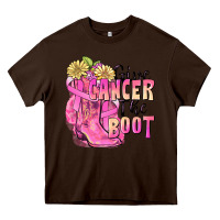 Chocolate Brown give cancer the boot Heavy Core Tee - FaDigitalArtStudio