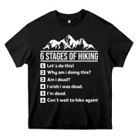 Black hiking 6 stages of hiking funny hiking nature adventure Heavy Core Tee - baoMotion