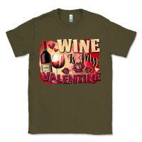 Army Green Wine is my Valentine's Day Classic Tee - FaDigitalArtStudio