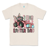 Natural I dig Easter Day Classic Tee - OliviaCreatesArt