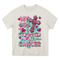 Cream My God is stronger than Cancer Heavy Core Tee - FaDigitalArtStudio