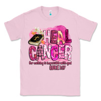 Bubblegum Pink heal cancer for nothing is impossible with god Classic Tee - BarkalooDesign