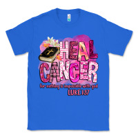True Royal heal cancer for nothing is impossible with god Classic Tee - BarkalooDesign