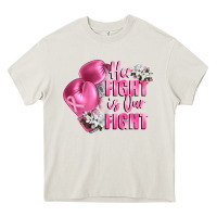 Cream her fight is our fight Breast cancer awareness Heavy Core Tee - FaDigitalArtStudio