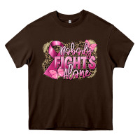 Chocolate Brown Nobody fights alone Cancer Heavy Core Tee - FaDigitalArtStudio