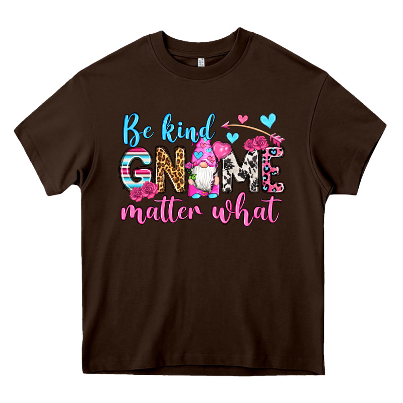 Be Kind Gnome Matter What Heavy Core Tee by OliviaCreatesArt | Teevron