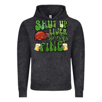 Vintage Black shut up liver you're fine st patricks day Vintage Hoodie - Artiststas
