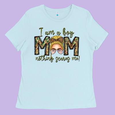 Iam Boy Mom Nothing Scares Me Ladies Tee Designed By Cowhidedigitalart
