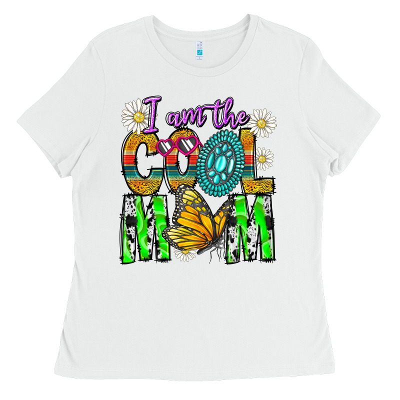 I'm The Cool Mom Ladies Tee by CowhideDigitalArt | Teevron