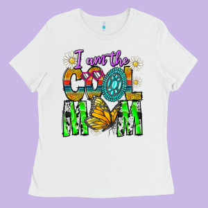 I'm The Cool Mom Ladies Tee Designed By Cowhidedigitalart