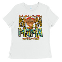 White God Gifted Me Two Titles And Mama i Rock Them Both Ladies Tee - CowhideDigitalArt