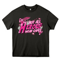 Asphalt Not all heroes wear capes Cancer Awareness Heavy Core Tee - FaDigitalArtStudio