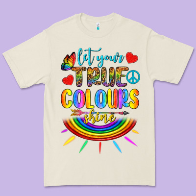 Let Your True Colours Shine Premium Tee Designed By Bundleandbundleshop