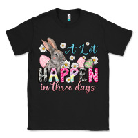 Black Easter Day A lot can happen in three days Classic Tee - OliviaCreatesArt