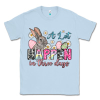 Dusty Blue Easter Day A lot can happen in three days Classic Tee - OliviaCreatesArt