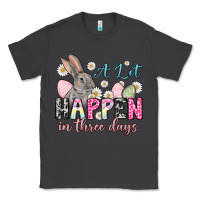 Smoke Easter Day A lot can happen in three days Classic Tee - OliviaCreatesArt