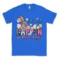 True Royal Easter Day A lot can happen in three days Classic Tee - OliviaCreatesArt