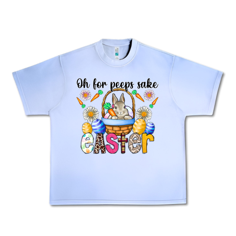 Oh For Peeps Sake Easter Urban Heavy Tee by CowhideDigitalArt | Teevron