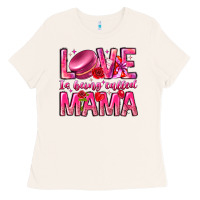 Love Is Being Called Mama Ladies Tee | Teevron