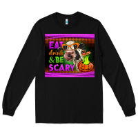 Black eat drink and be scary cow Long Sleeve Tee - LillyAllenDesigns