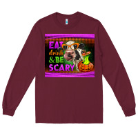 Burgundy eat drink and be scary cow Long Sleeve Tee - LillyAllenDesigns
