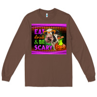 Chestnut eat drink and be scary cow Long Sleeve Tee - LillyAllenDesigns