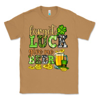 Toasted Coconut St. Patrick's Forget luck give me beer Classic Tee - OliviaCreatesArt