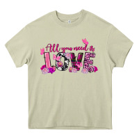 Mossy All you need is love Valentine's Day Heavy Core Tee - FaDigitalArtStudio