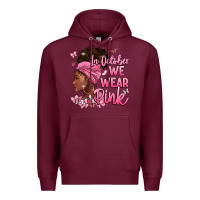 Burgundy in october we wear pink Premium Hoodie - BarkalooDesign