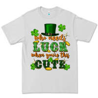 Dove Grey who needs luck when you're this cute Premium Tee - FaDigitalArtStudio