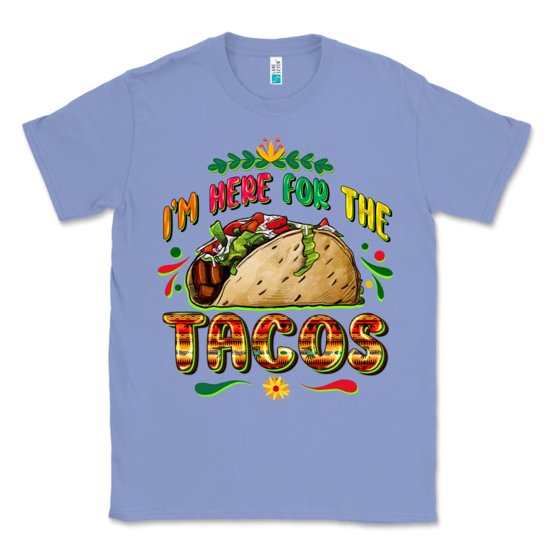 I'm Here For The Tacos Classic Tee by FaDigitalArtStudio | Teevron