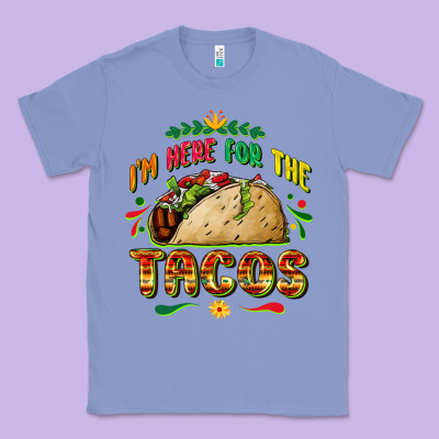 I'm Here For The Tacos Classic Tee Designed By Fadigitalartstudio