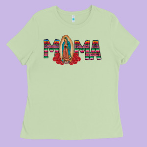 Mama Our Lady Ladies Tee Designed By Cowhidedigitalart