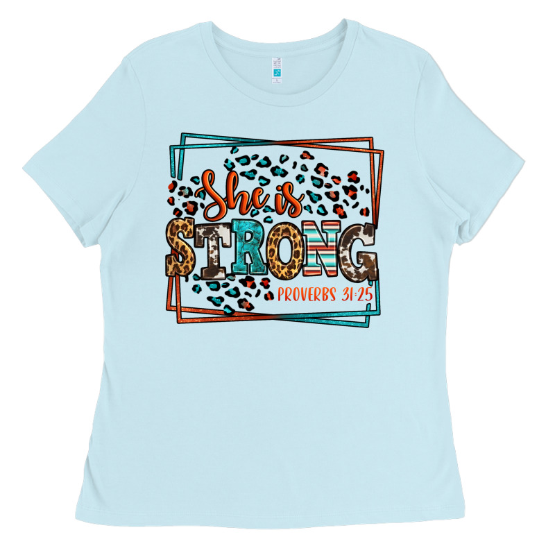 She Is Strong Proverbs 31:25 Ladies Tee by LillyAllenDesigns | Teevron
